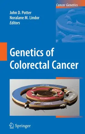 Potter / Lindor |  Genetics of Colorectal Cancer | Buch |  Sack Fachmedien