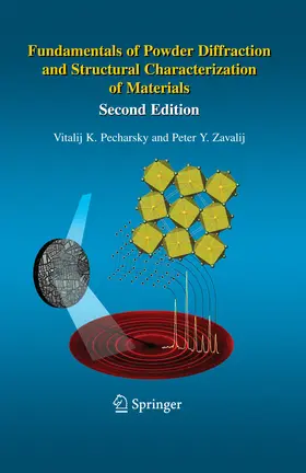 Pecharsky / Zavalij | Fundamentals of Powder Diffraction and Structural Characterization of Materials, Second Edition | E-Book | sack.de