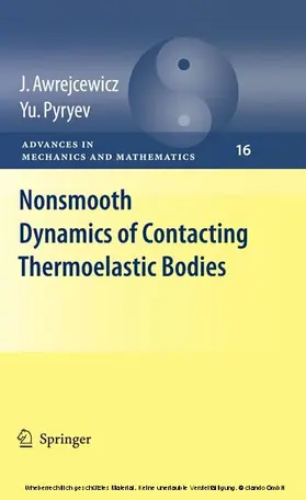 Awrejcewicz / Pyr'yev |  Nonsmooth Dynamics of Contacting Thermoelastic Bodies | eBook | Sack Fachmedien