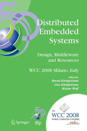 Kleinjohann / Wolf |  Distributed Embedded Systems: Design, Middleware and Resources | Buch |  Sack Fachmedien