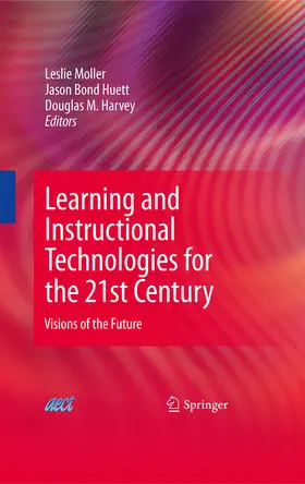 Moller / Harvey / Duffy |  Learning and Instructional Technologies for the 21st Century | eBook | Sack Fachmedien