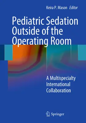 Mason | Pediatric Sedation Outside of the Operating Room | E-Book | sack.de