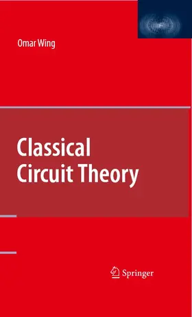 Wing |  Classical Circuit Theory | eBook | Sack Fachmedien