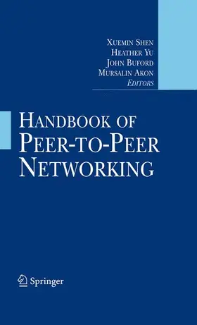 Shen / Yu / Buford |  Handbook of Peer-To-Peer Networking | Buch |  Sack Fachmedien