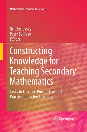 Zaslavsky / Sullivan |  Constructing Knowledge for Teaching Secondary Mathematics | eBook | Sack Fachmedien