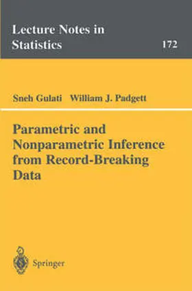 Gulati / Padgett |  Parametric and Nonparametric Inference from Record-Breaking Data | eBook | Sack Fachmedien