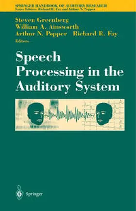 Greenberg / Ainsworth / Fay |  Speech Processing in the Auditory System | eBook | Sack Fachmedien