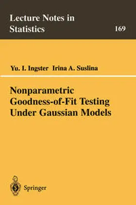 Ingster / Suslina | Nonparametric Goodness-of-Fit Testing Under Gaussian Models | E-Book | sack.de