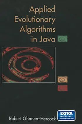 Ghanea-Hercock | Applied Evolutionary Algorithms in Java | E-Book | www2.sack.de