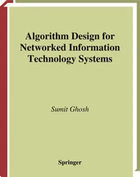 Ghosh | Algorithm Design for Networked Information Technology Systems | E-Book | sack.de