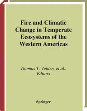 Veblen / Baker / Montenegro |  Fire and Climatic Change in Temperate Ecosystems of the Western Americas | eBook | Sack Fachmedien