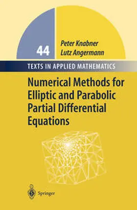 Knabner / Angerman |  Numerical Methods for Elliptic and Parabolic Partial Differential Equations | eBook | Sack Fachmedien