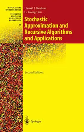 Kushner / Yin |  Stochastic Approximation and Recursive Algorithms and Applications | eBook | Sack Fachmedien