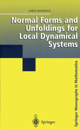 Murdock |  Normal Forms and Unfoldings for Local Dynamical Systems | eBook | Sack Fachmedien