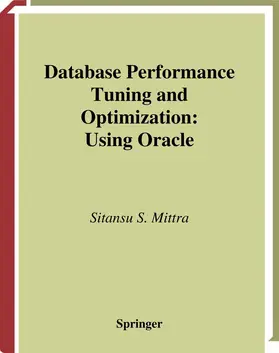 Mittra | Database Performance Tuning and Optimization | E-Book | sack.de