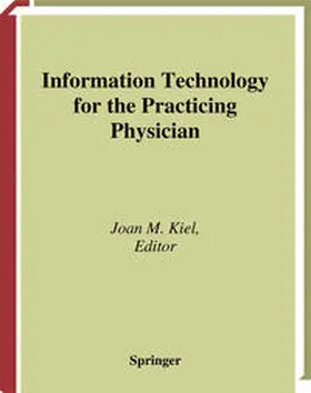 Kiel |  Information Technology for the Practicing Physician | eBook | Sack Fachmedien