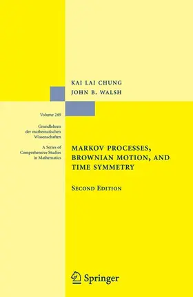 Chung / Walsh |  Markov Processes, Brownian Motion, and Time Symmetry | Buch |  Sack Fachmedien