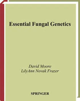 Moore / Novak Frazer | Essential Fungal Genetics | E-Book | sack.de