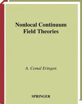 Eringen |  Nonlocal Continuum Field Theories | eBook | Sack Fachmedien