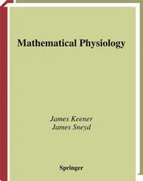 Keener / Sneyd |  Mathematical Physiology | eBook | Sack Fachmedien
