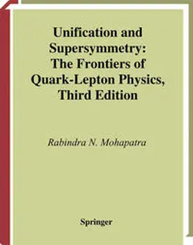 Mohapatra |  Unification and Supersymmetry | eBook | Sack Fachmedien