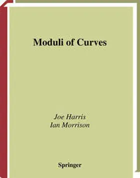 Harris / Morrison |  Moduli of Curves | eBook | Sack Fachmedien