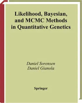 Sorensen / Gianola |  Likelihood, Bayesian, and MCMC Methods in Quantitative Genetics | eBook | Sack Fachmedien