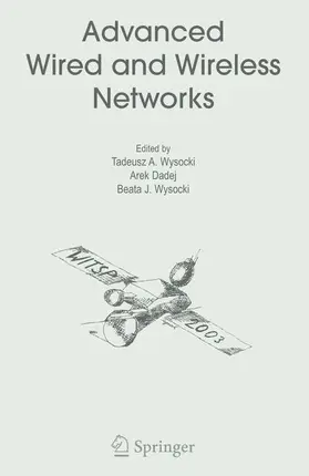 Wysocki / Dadej |  Advanced Wired and Wireless Networks | Buch |  Sack Fachmedien