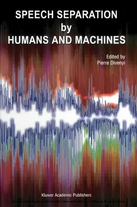 Divenyi | Speech Separation by Humans and Machines | E-Book | sack.de