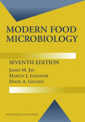 Jay / Loessner / Golden |  Modern Food Microbiology | Buch |  Sack Fachmedien