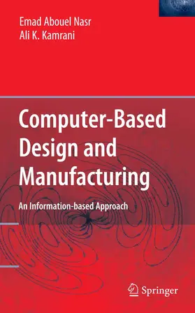 Nasr / Kamrani | Computer Based Design and Manufacturing | E-Book | www2.sack.de