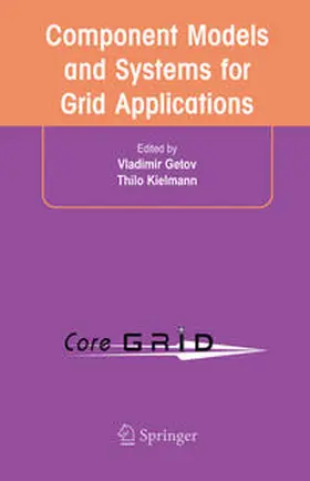 Kielmann / Getov |  Component Models and Systems for Grid Applications | Buch |  Sack Fachmedien