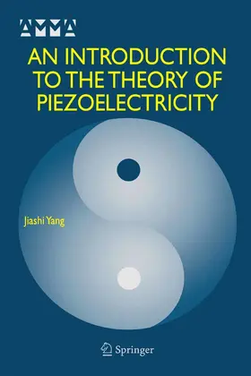 Yang |  An Introduction to the Theory of Piezoelectricity | eBook | Sack Fachmedien