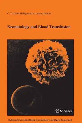 Smit-Sibinga |  Neonatology and Blood Transfusion | eBook | Sack Fachmedien
