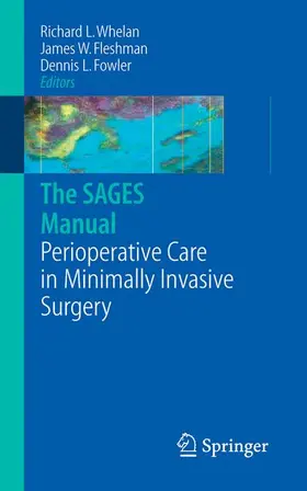 Whelan / Fleshman / Fowler |  The Sages Manual of Perioperative Care in Minimally Invasive Surgery | Buch |  Sack Fachmedien