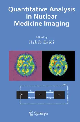 Zaidi |  Quantitative Analysis in Nuclear Medicine Imaging | Buch |  Sack Fachmedien