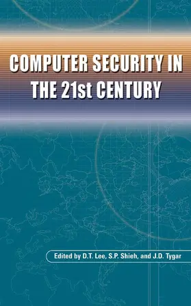 Lee / Shieh / Tygar |  Computer Security in the 21st Century | eBook | Sack Fachmedien
