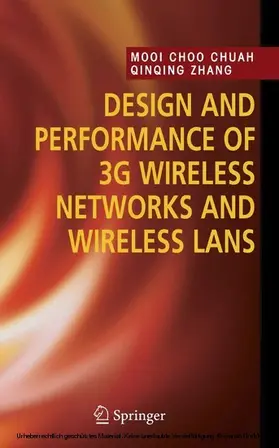 Chuah / Zhang |  Design and Performance of 3G Wireless Networks and Wireless LANs | eBook | Sack Fachmedien