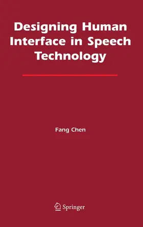 Chen |  Designing Human Interface in Speech Technology | Buch |  Sack Fachmedien