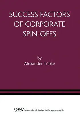 Tübke |  Success Factors of Corporate Spin-Offs | Buch |  Sack Fachmedien