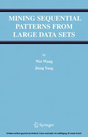 Wang / Yang |  Mining Sequential Patterns from Large Data Sets | eBook | Sack Fachmedien