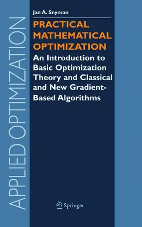 Snyman | Practical Mathematical Optimization | Buch | 978-0-387-24348-1 | sack.de