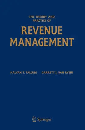 van Ryzin / Talluri |  The Theory and Practice of Revenue Management | Buch |  Sack Fachmedien