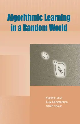 Vovk / Gammerman / Shafer |  Algorithmic Learning in a Random World | eBook | Sack Fachmedien