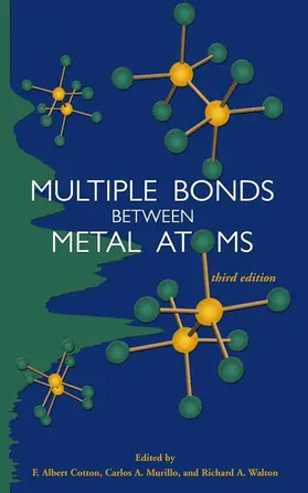 Cotton / Murillo / Walton |  Multiple Bonds Between Metal Atoms | Buch |  Sack Fachmedien