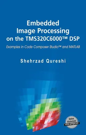 Qureshi |  Embedded Image Processing on the Tms320c6000(tm) DSP | Buch |  Sack Fachmedien