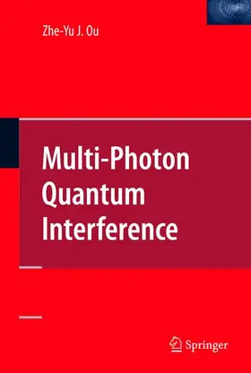 Ou |  Multi-Photon Quantum Interference | Buch |  Sack Fachmedien