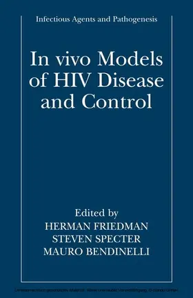 Friedman / Bendinelli / Specter |  In vivo Models of HIV Disease and Control | eBook | Sack Fachmedien