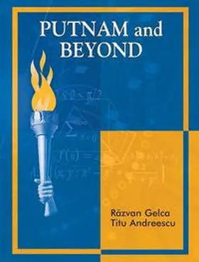 Gelca / Andreescu | Putnam and Beyond | Buch | 978-0-387-25765-5 | sack.de
