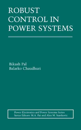 Pal / Chaudhuri |  Robust Control in Power Systems | eBook | Sack Fachmedien